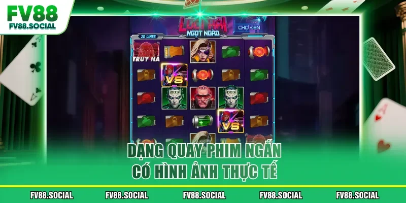 Dạng quay phim ngắn có hình ảnh thực tế