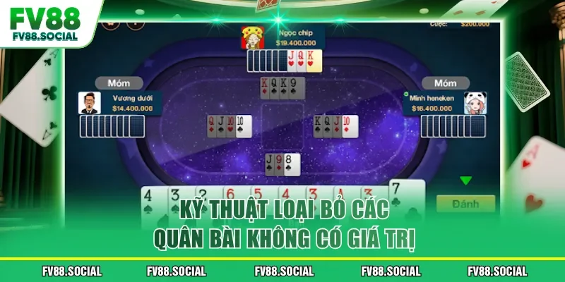 Kỹ thuật loại bỏ các quân bài không có giá trị