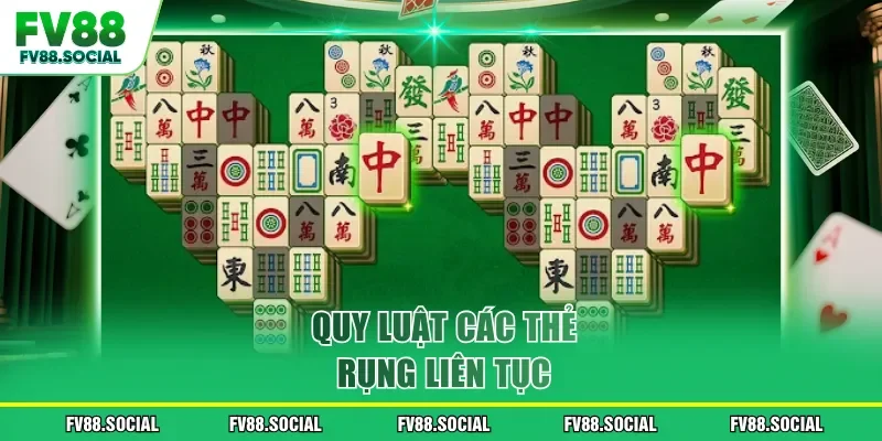 Quy luật các thẻ rụng liên tục