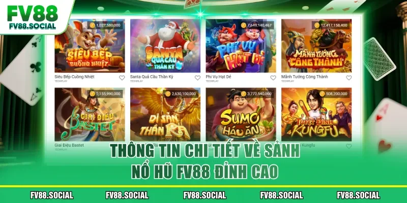 Thông tin chi tiết về sảnh nổ hũ FV88 đỉnh cao